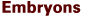 Embryons